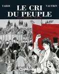 Le cri du peuple. Tome 1 : Les canons du 18 mars