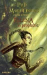 Le Pacte des MarchOmbres. Tome 3 : Ellana : La prophétie