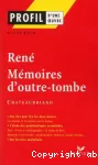 René. Mémoires d'outre-tombe de Chateaubriand.