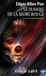 Le masque de la mort. Rouge et autres nouvelles fantastiques