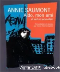 Aldo, mon ami et autres nouvelles