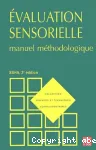 Evaluation sensorielle : manuel méthodologique