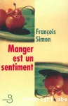 Manger est un sentiment