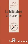 La Littérature arthurienne