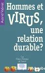 Hommes et virus, une relation durable