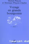 Voyage en grande bourgeoisie