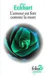 L'amour est fort comme la mort et autres textes