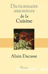 Dictionnaire amoureux de la cuisine