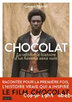 Chocolat : la véritable histoire d'un homme sans nom