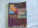 Sciences de la vie et de la terre 1ère ES/ Bordas/ 2001