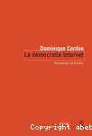 La démocratie internet : promesses et limites