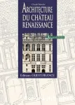 Architecture du château Renaissance