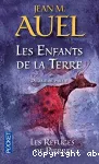 Les enfants de la terre. Tome 5 : les refuges de pierre (deuxième partie)