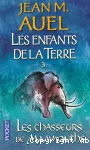 Les enfants de la terre. Tome 3 : les chasseurs de mammouths