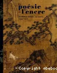 La poésie de l'encre : tradition lettrée de Corée. 1392-1910