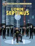 Les aventures de Blake & Mortimer. Tome 22 : l'onde septimus