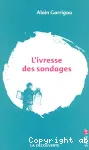 L'ivresse des sondages