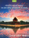 Voyages inoubliables : les plus belles destinations du monde