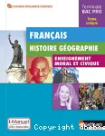 Français Histoire Géographie Enseignement moral et civique Terminale Bac Pro Tome unique / Nathan / 2016