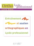 Ortho lycée professionnel : livre élève/ Hachette / 2007