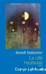 La cité heureuse