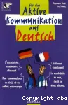 Fûr eine Aktive Kommunikation auf Deutsch