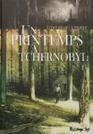 Un printemps à Tchernobyl