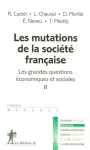 Les mutations de la société française : Les grandes questions économiques et sociales. Tome 2