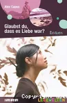 Glaubst du, dass es Liebe war ?