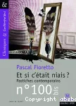 Et si c'était niais ? Pastiches contemporains