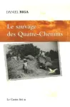 Le sauvage des Quatre-Chemins