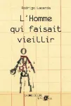 L'homme qui faisait vieillir