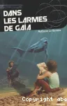 Dans les larmes de GaÏa