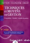 Techniques et moyens de gestion : comptabilité, fiscalité, contrôle de gestion / BTS 1ere année BPI/ 2003