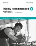 Highly recommended : english for the hotel and catering industry : workbook / Oxford / 2008