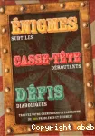 Enigmes subtiles, casse-tête déroutants, défis diaboliques