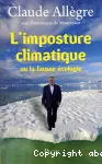 L'imposture climatique ou la fausse écologie