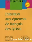 Initiation aux épreuves de français des lycées