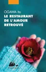 Le restaurant de l'amour retrouvé : roman