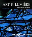 Art et lumière : le vitrail contemporain