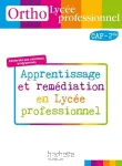 Français : Apprentissage et remédiation en lycée Professionnel CAP 2° / Hachette / 2010