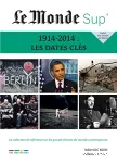 1914-2014 : les dates clés