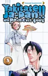 Yakitate Ja-Pan ! : un pain c'est tout ; T. 3