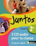 Juntos. Espagnol 2e toutes séries : 3 CD audio / Nathan/ 2010