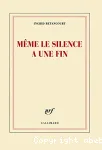 Même le silence a une fin