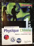 Physique Chimie 1re S/ Programme 2011/ Hachette /