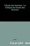 L'école des femmes. La critique de l'école des femmes