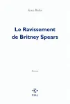 Le ravissement de Britney Spears