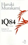 1Q84 : livre 3, octobre-décembre