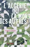 L'Algérie ou la mort des autres